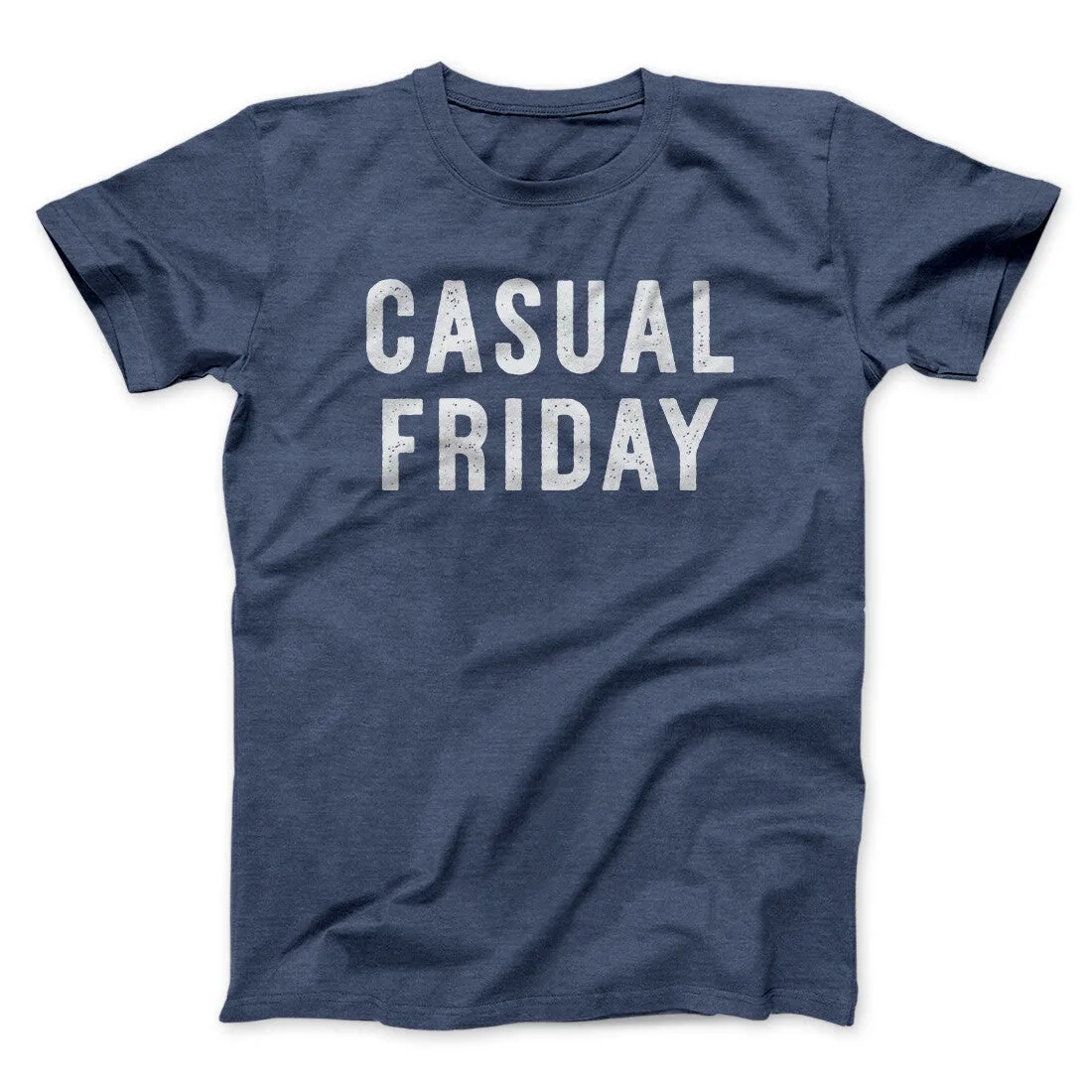 Casual Friday Funny Men/Unisex T-Shirt
