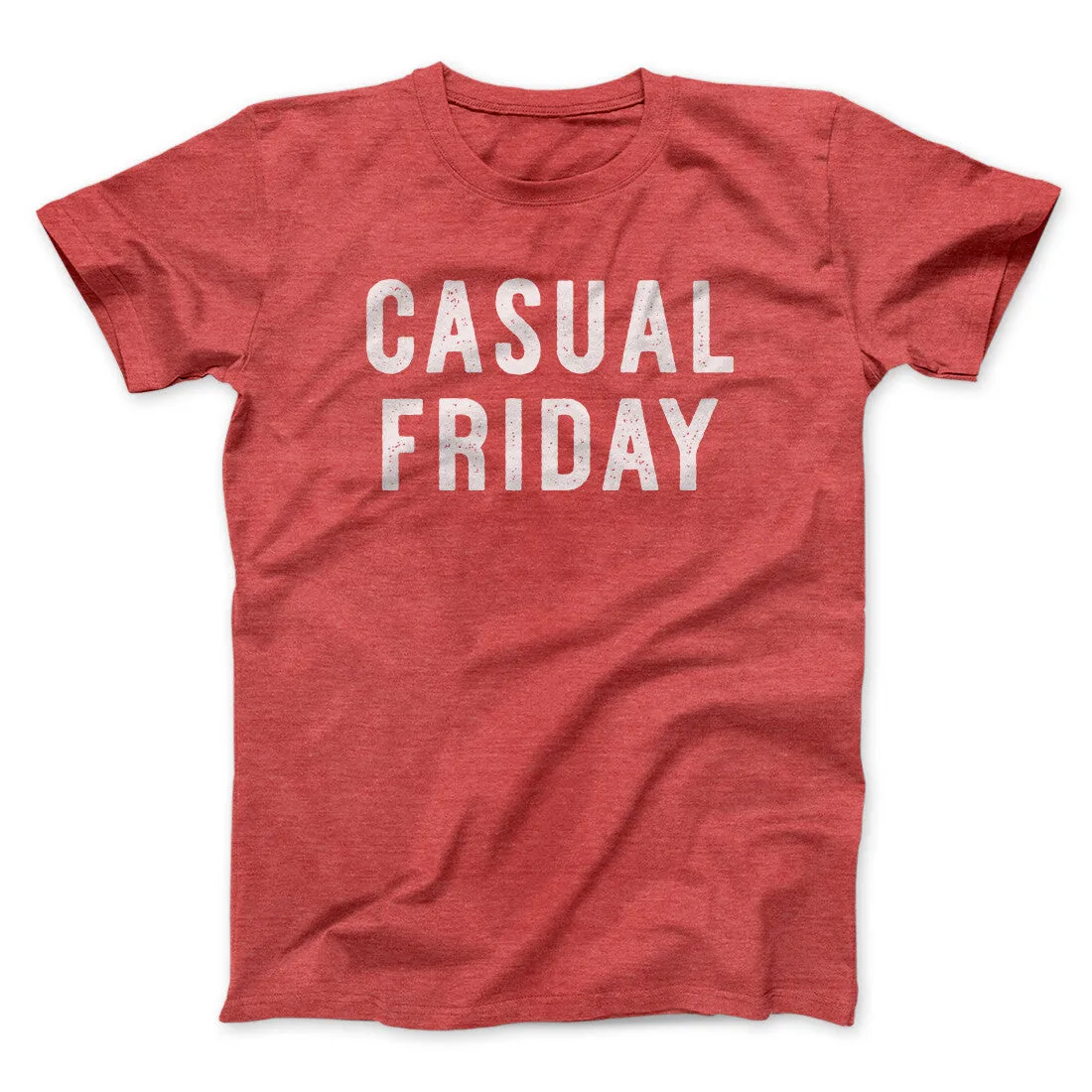 Casual Friday Funny Men/Unisex T-Shirt