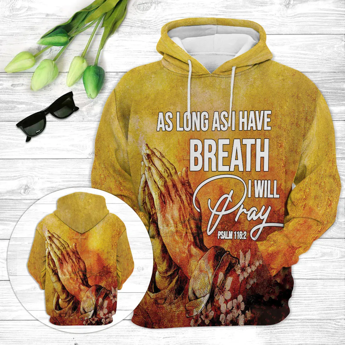 Christianartbag Clothing, As Long As I Have Breath I Will Pray Psalm 116:2, Christian 3D T-Shirt, Christian 3D Hoodie, Christian 3D Sweater, Unisex 3D T-Shirt.