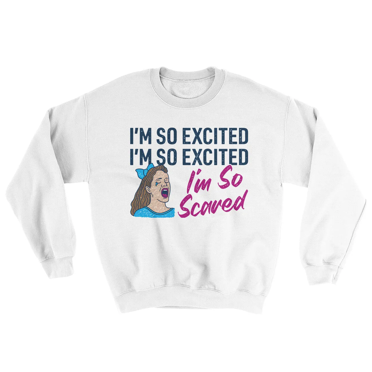 I'm So Excited, I'm So Excited, I'm So Scared Ugly Sweater