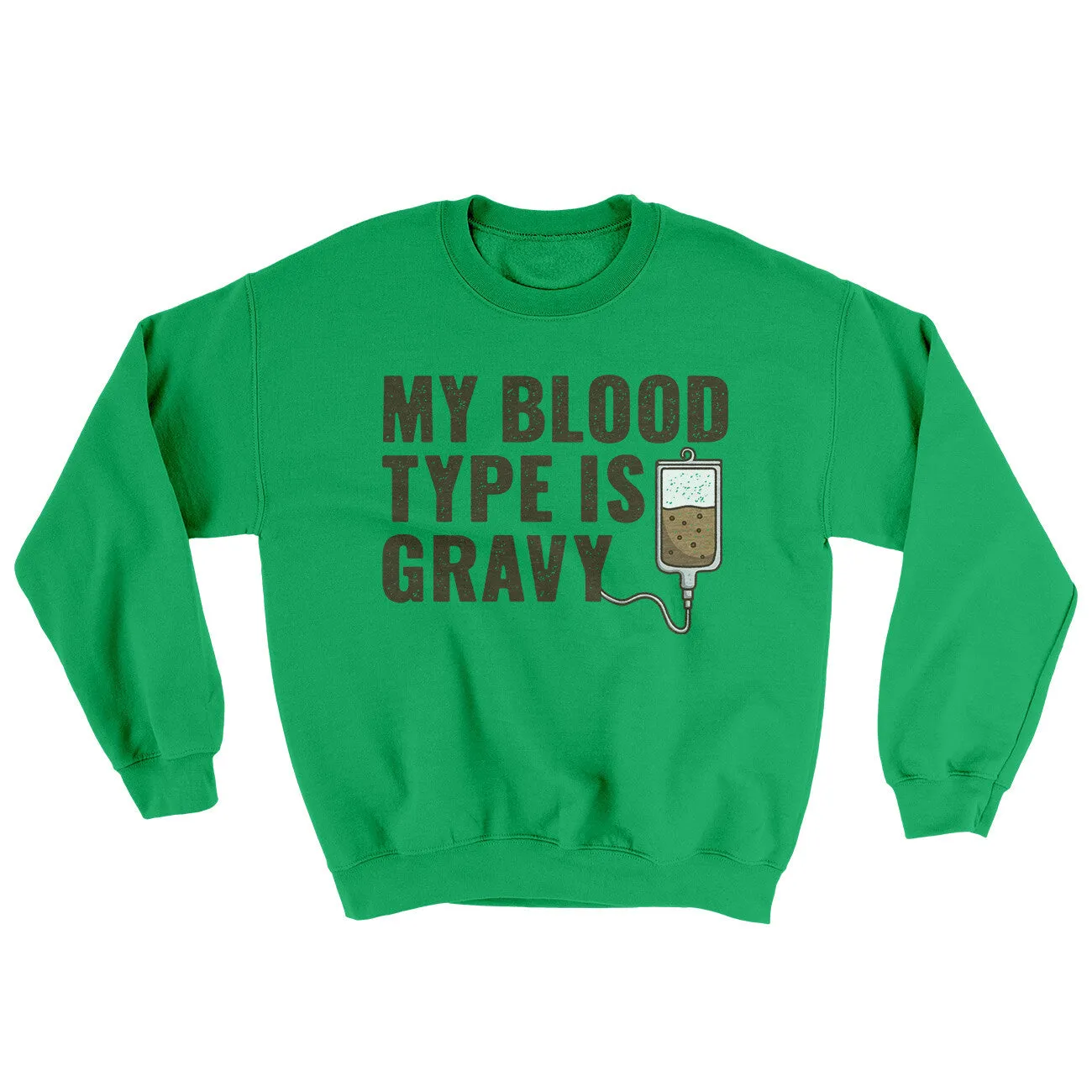 My Blood Type Is Gravy Ugly Sweater