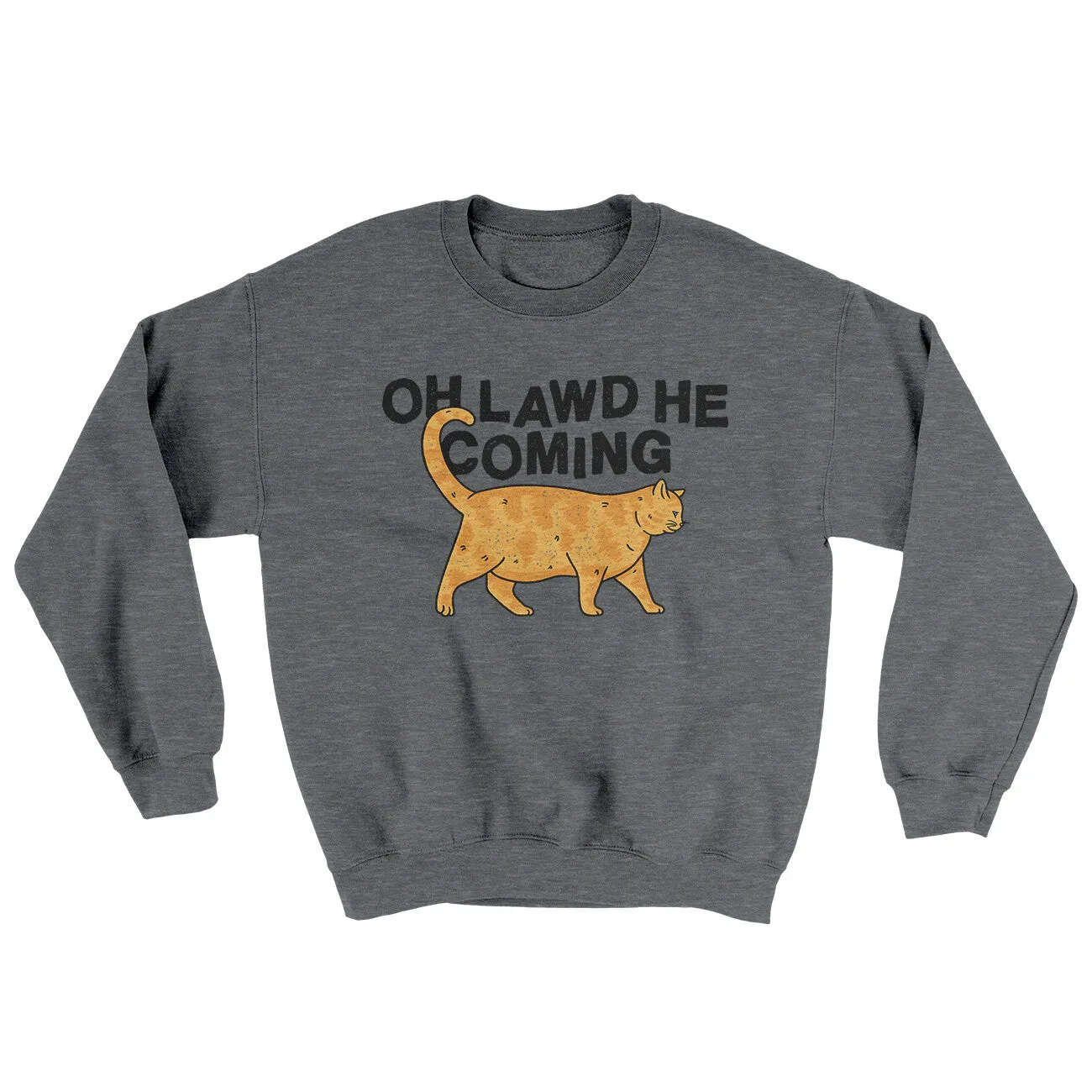 Oh Lawd He Coming Ugly Sweater