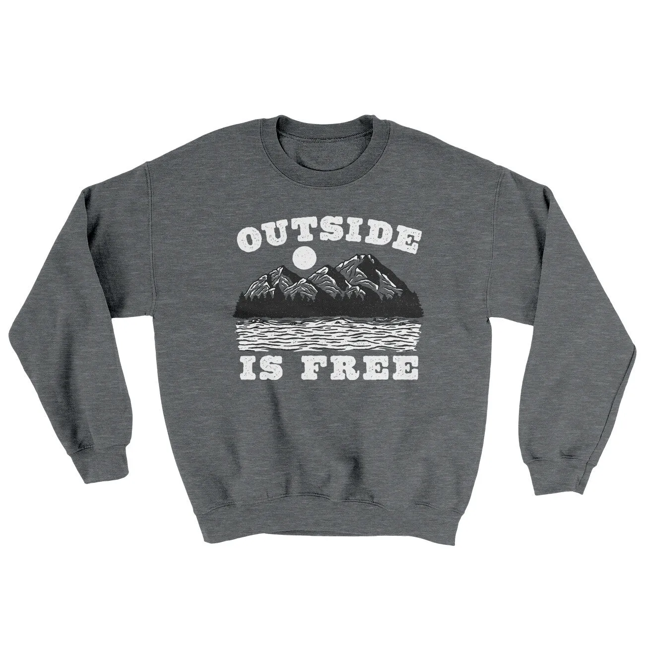 Outside Is Free Ugly Sweater