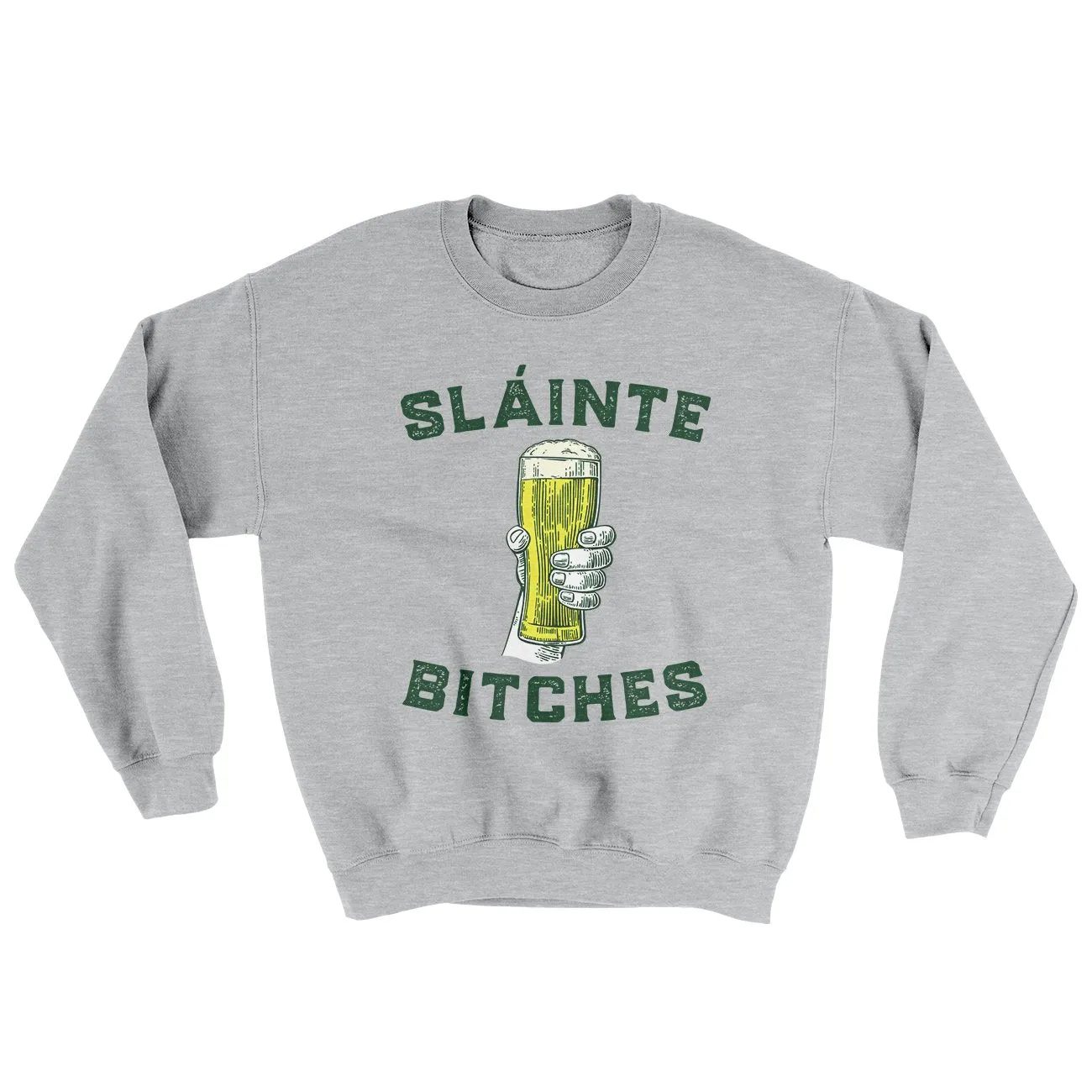Sláinte Bitches Ugly Sweater