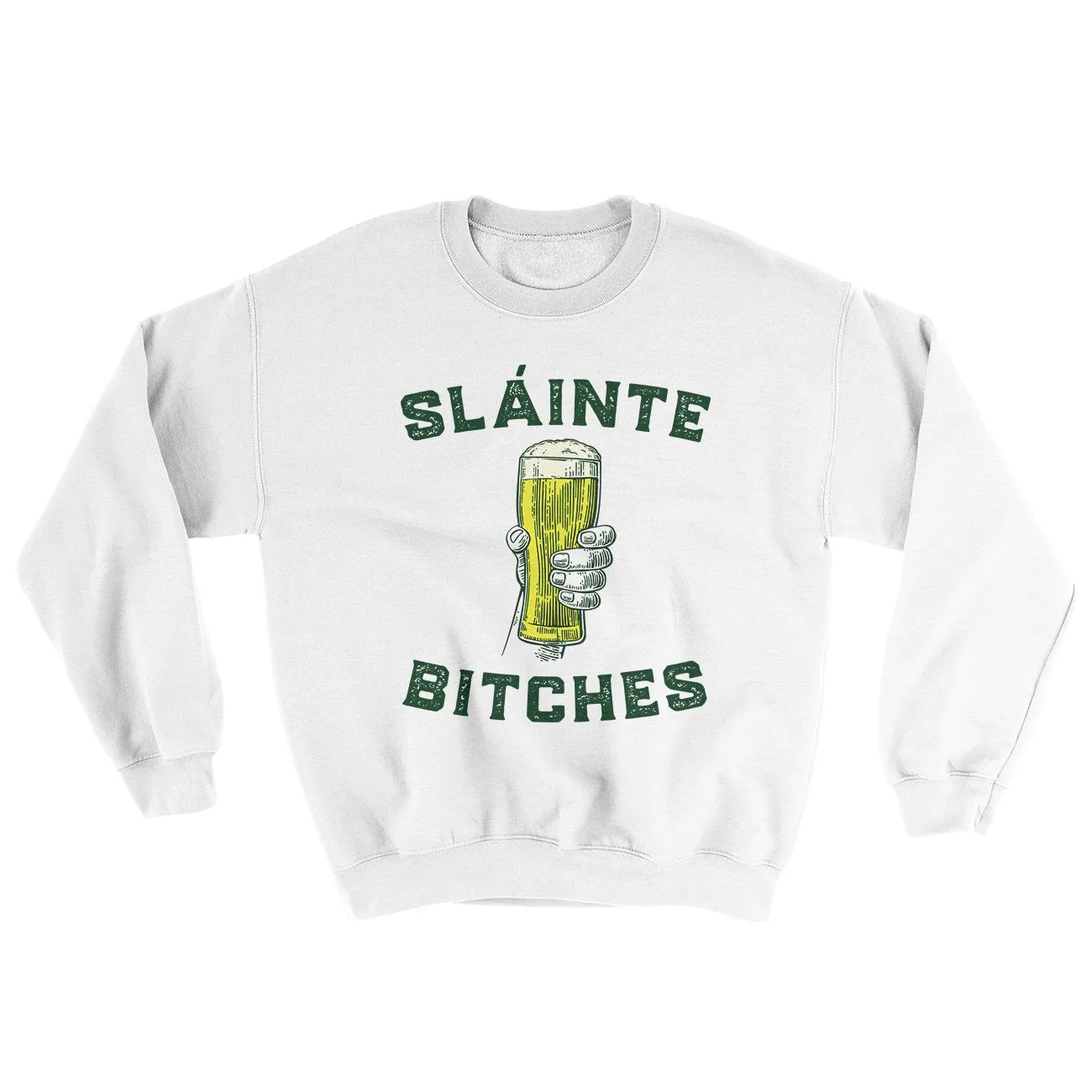Sláinte Bitches Ugly Sweater