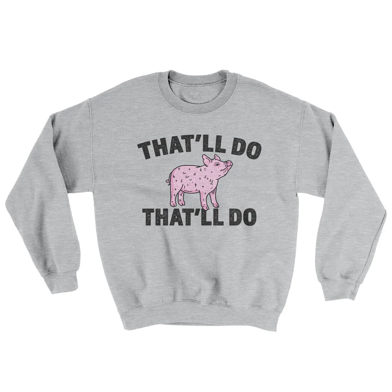 That’ll Do Pig That’ll Do Ugly Sweater